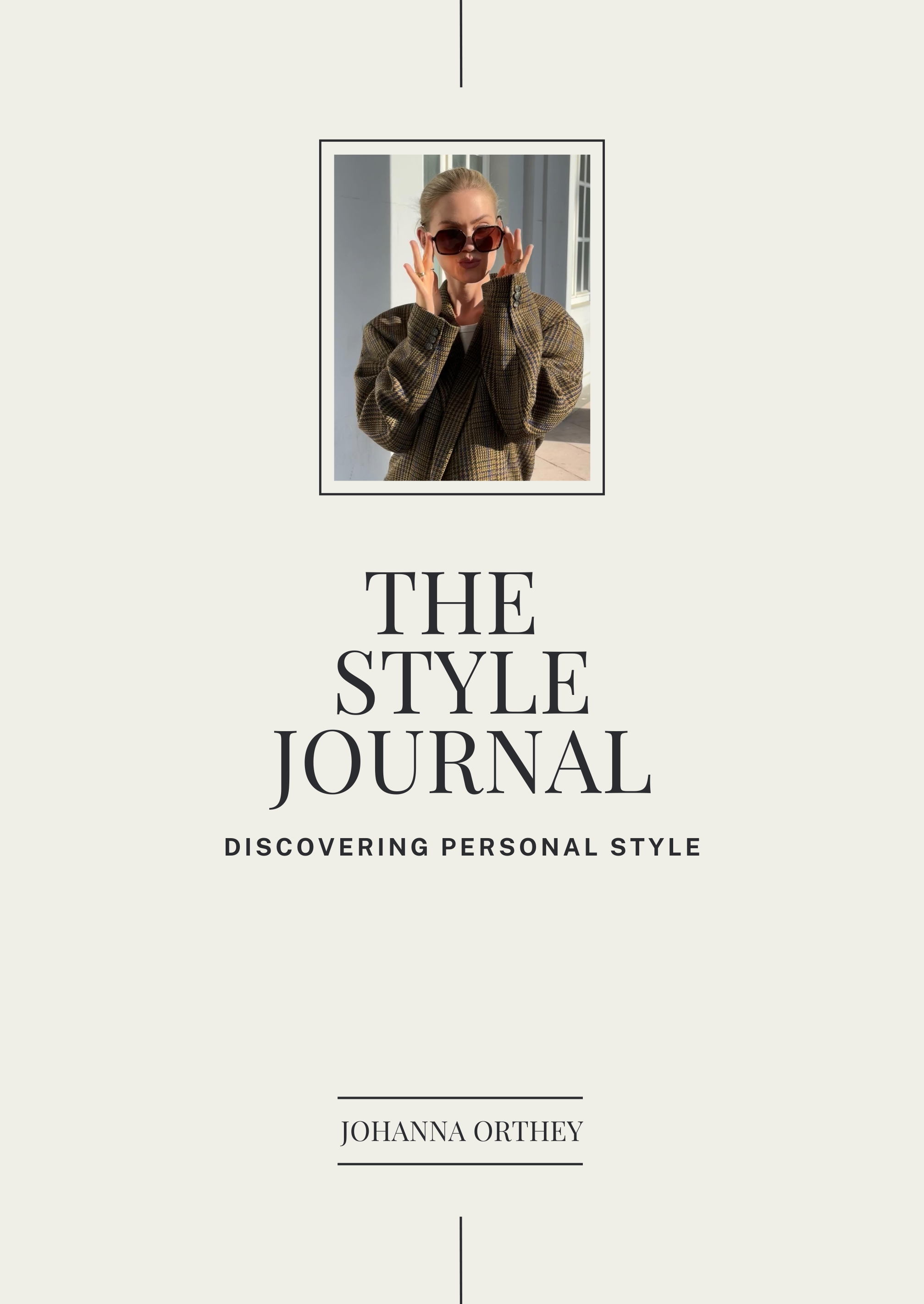 The Style Journal - Discovering Personal Style (Johanna Orthey): Ab sofort auf Amazon erhältlich (Die Bildrechte liegen bei dem Verfasser der Mitteilung.) The Style Journal - Discovering Personal Style (Johanna Orthey): Ab sofort auf Amazon erhältlich (Die Bildrechte liegen bei dem Verfasser der Mitteilung.)