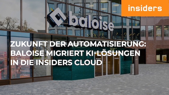 Baloise ist mit der Verlagerung in die Insiders Cloud effizienter und agiler bei Innovationen (Die Bildrechte liegen bei dem Verfasser der Mitteilung.)