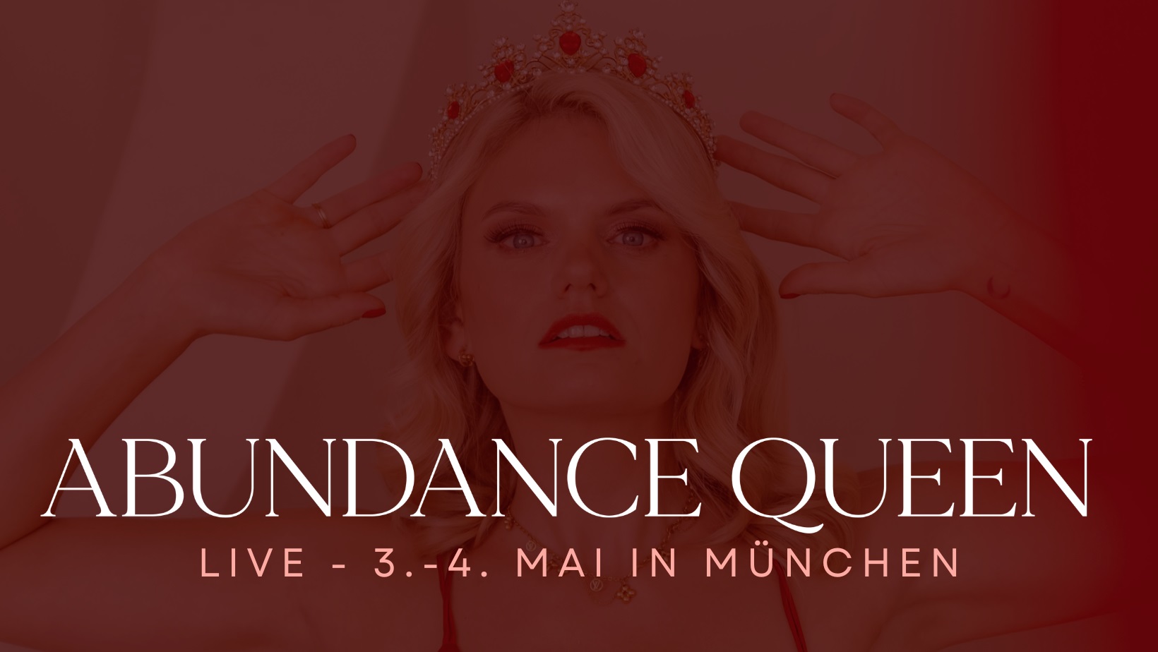 3.–4. Mai 2025 in München - Abundance Queen Live mit Julia Marie Rosenbach (Die Bildrechte liegen bei dem Verfasser der Mitteilung.) 3.–4. Mai 2025 in München - Abundance Queen Live mit Julia Marie Rosenbach (Die Bildrechte liegen bei dem Verfasser der Mitteilung.)