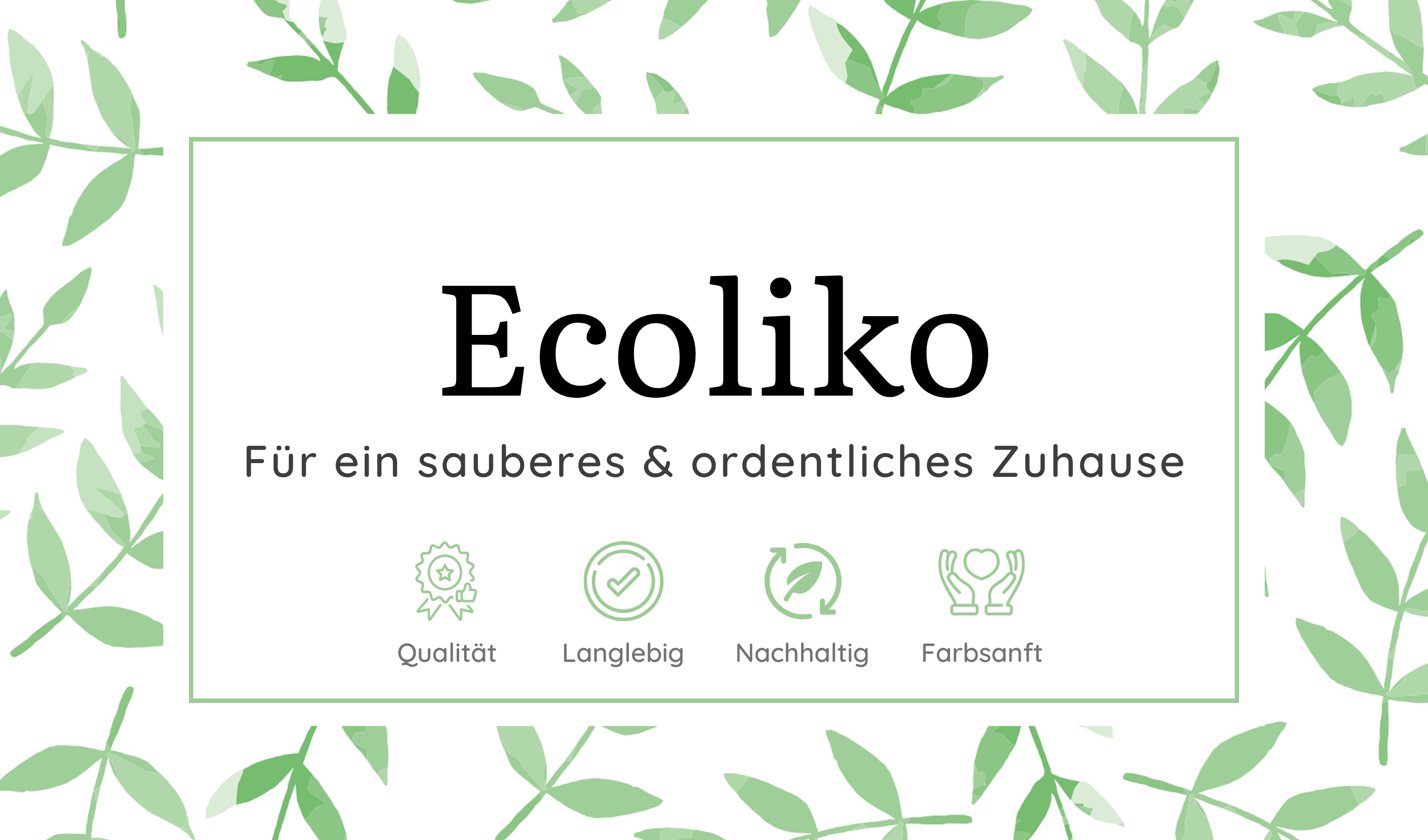 Ecoliko - Für ein sauberes& ordentliches Zuhause (Die Bildrechte liegen bei dem Verfasser der Mitteilung.) Ecoliko - Für ein sauberes& ordentliches Zuhause (Die Bildrechte liegen bei dem Verfasser der Mitteilung.)