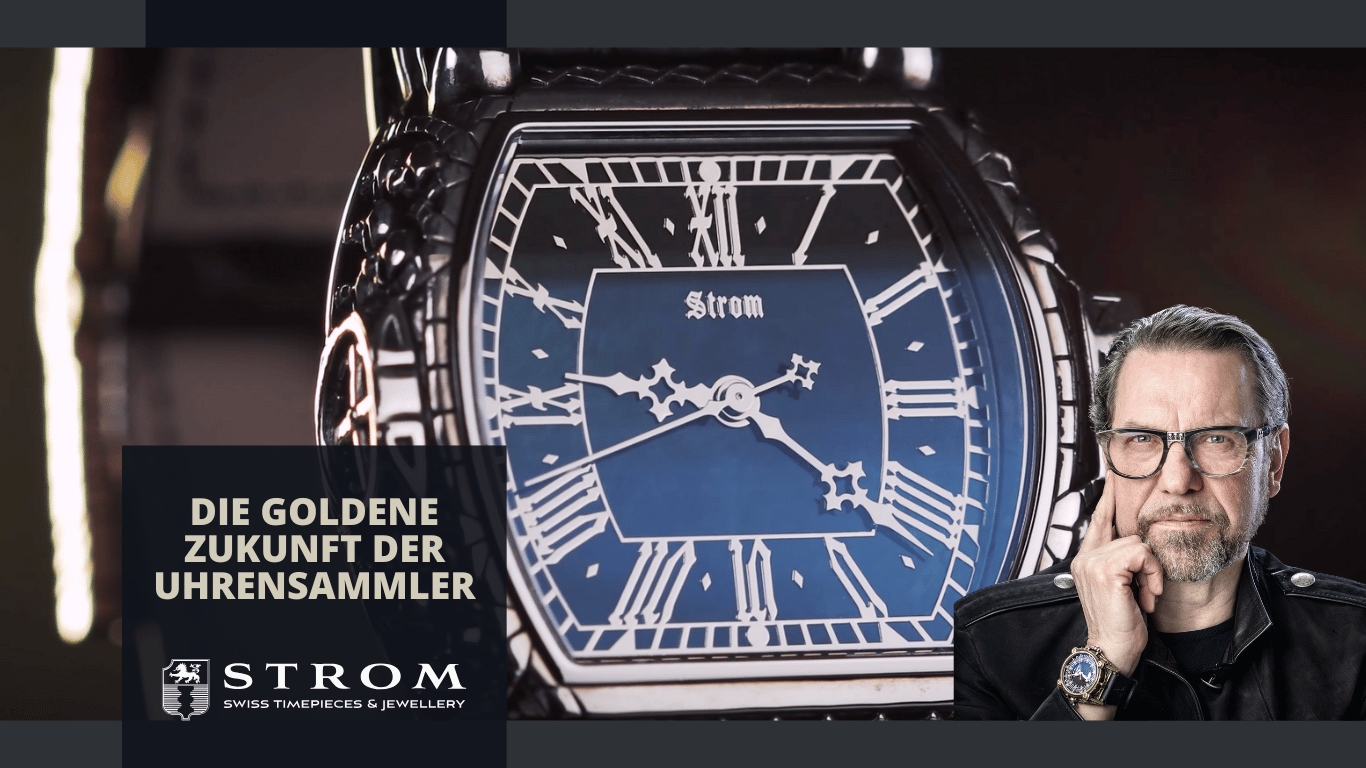 Die goldene Zukunft der Uhrensammler - Stromwatch mit Daniel Strom (Die Bildrechte liegen bei dem Verfasser der Mitteilung.)