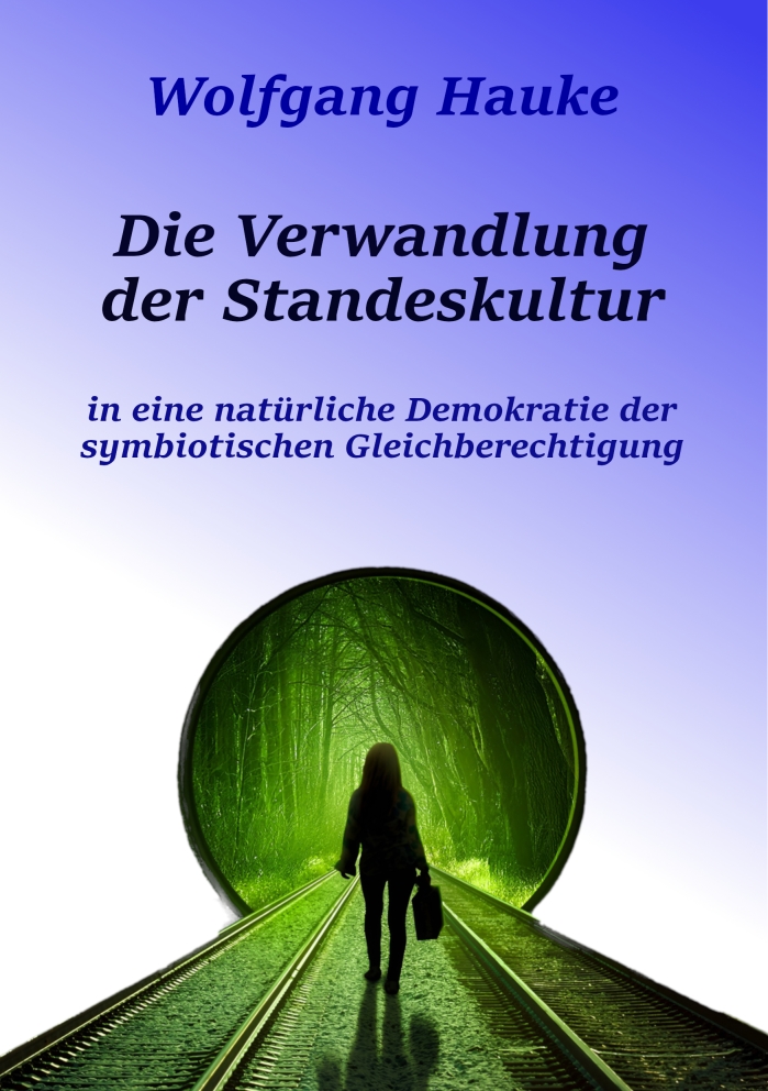 Buchcover Die Vewandlung der Standeskultur (Die Bildrechte liegen bei dem Verfasser der Mitteilung.) Buchcover Die Vewandlung der Standeskultur (Die Bildrechte liegen bei dem Verfasser der Mitteilung.)