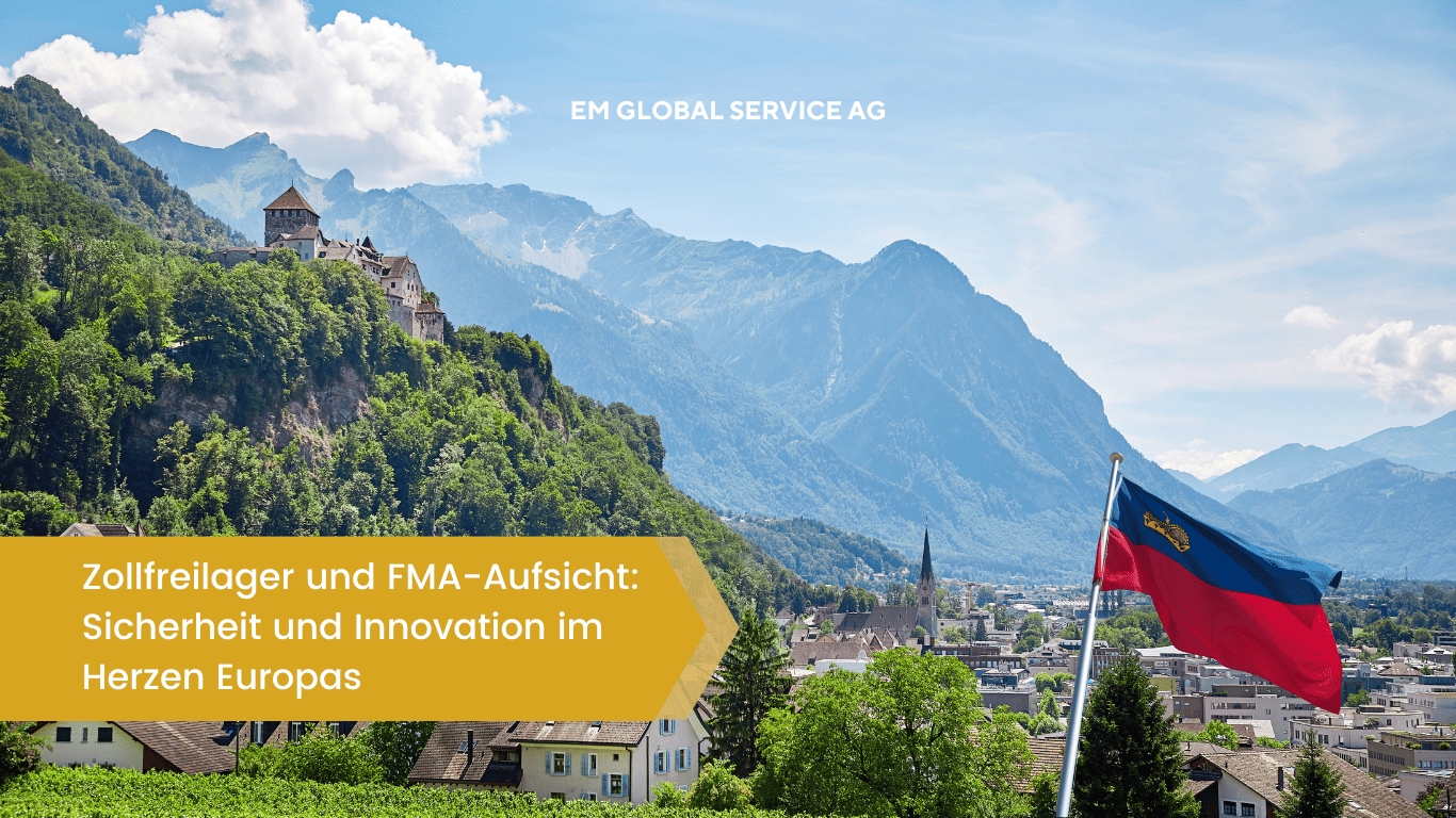Liechtenstein als Spitzenstandort fu?r Zollfreilager - EM Global Service AG (Die Bildrechte liegen bei dem Verfasser der Mitteilung.)