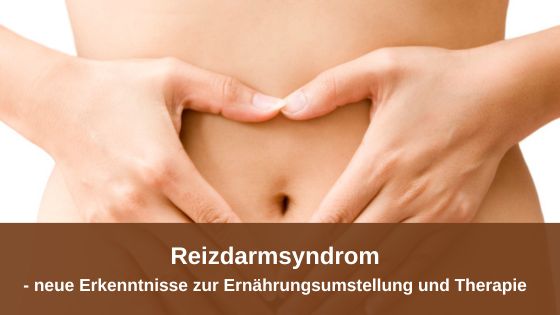 Reizdarmsyndrom - neue Erkenntnisse zur Ernährungsumstellung und Therapie (Die Bildrechte liegen bei dem Verfasser der Mitteilung.)