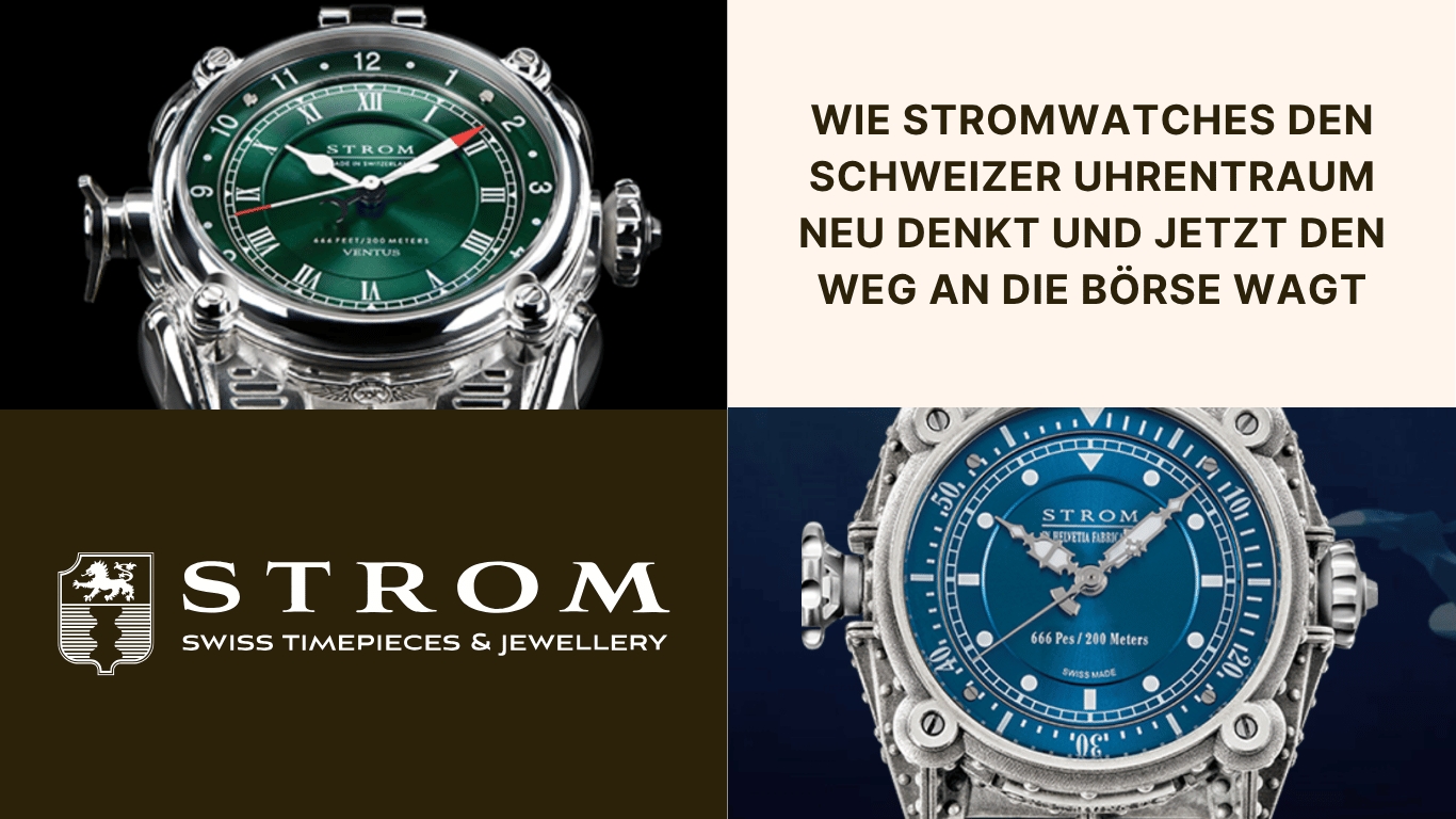 Wie Stromwatches den Schweizer Uhrentraum neu denkt und jetzt den Weg an die Bo?rse wagt (Die Bildrechte liegen bei dem Verfasser der Mitteilung.) Wie Stromwatches den Schweizer Uhrentraum neu denkt und jetzt den Weg an die Bo?rse wagt (Die Bildrechte liegen bei dem Verfasser der Mitteilung.)