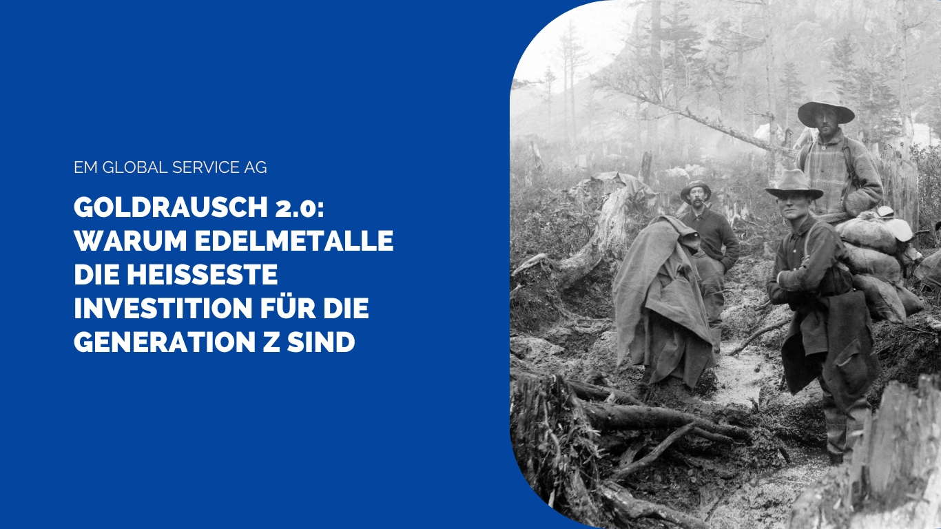 Goldrausch 2.0 - EM Global Service AG (Die Bildrechte liegen bei dem Verfasser der Mitteilung.) Goldrausch 2.0 - EM Global Service AG (Die Bildrechte liegen bei dem Verfasser der Mitteilung.)