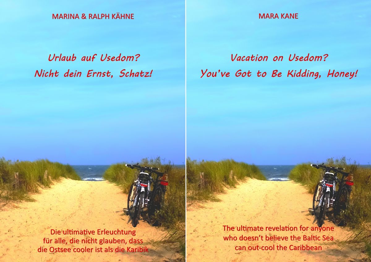 Ein humorvoller Usedom-Reiseführer auf Deutsch und Englisch (© MARA KANE) Ein humorvoller Usedom-Reiseführer auf Deutsch und Englisch (© MARA KANE)
