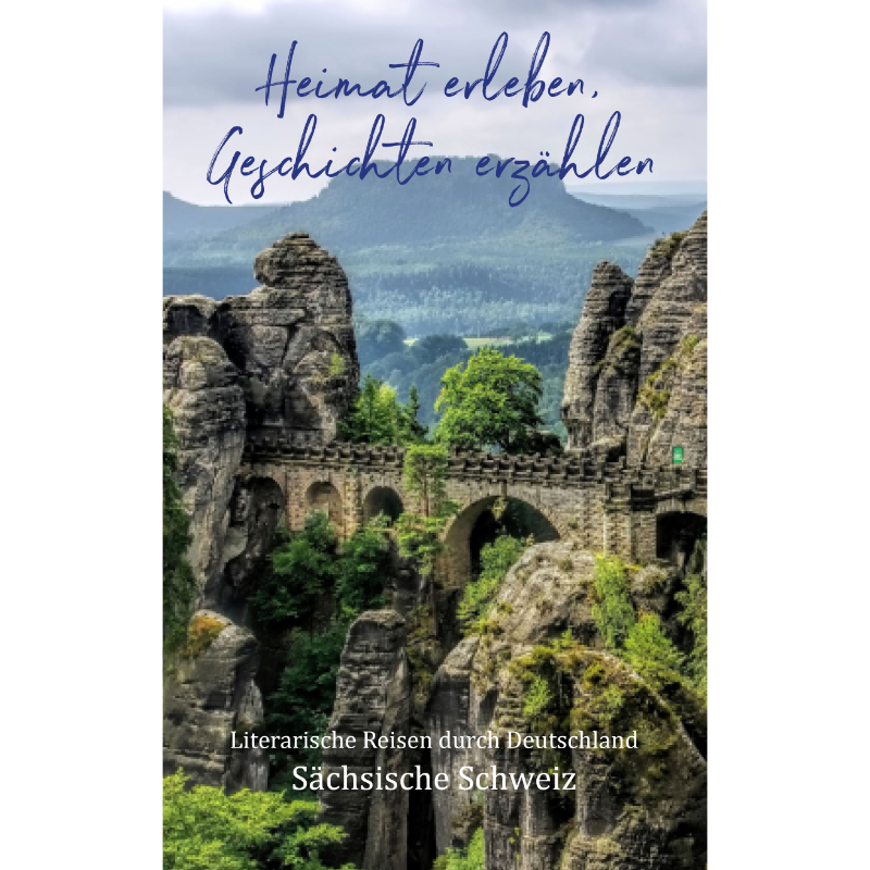 Zwischen Felsen und Erinnerungen - die Sächsische Schweiz Zwischen Felsen und Erinnerungen - die Sächsische Schweiz
