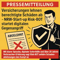 NRW: Risk-BOT kämpft gegen unfaire Versicherungs-Ablehnungen NRW: Risk-BOT kämpft gegen unfaire Versicherungs-Ablehnungen