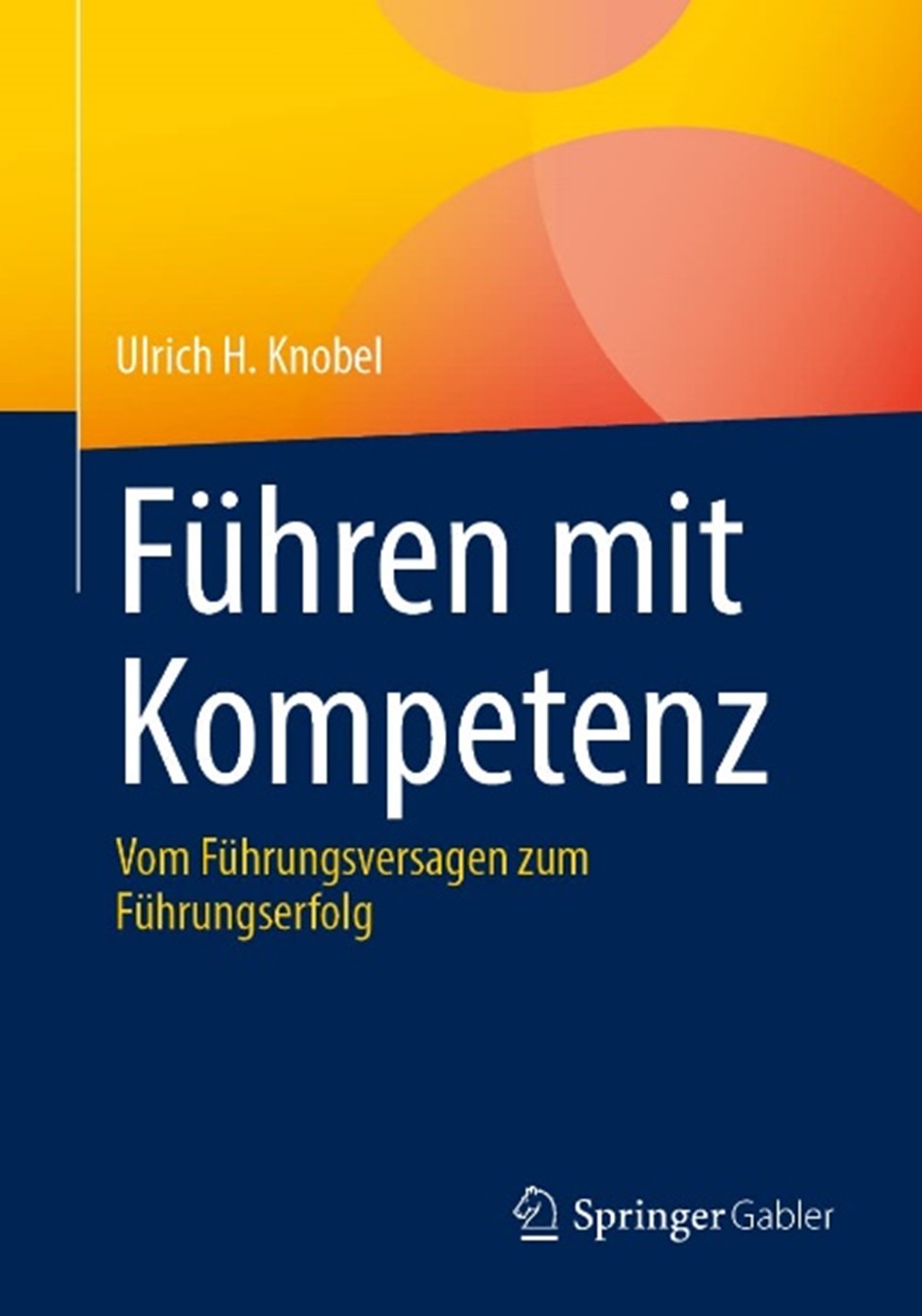 Das ultimative Buch für Führungskräfte. (Die Bildrechte liegen bei dem Verfasser der Mitteilung.) Das ultimative Buch für Führungskräfte. (Die Bildrechte liegen bei dem Verfasser der Mitteilung.)