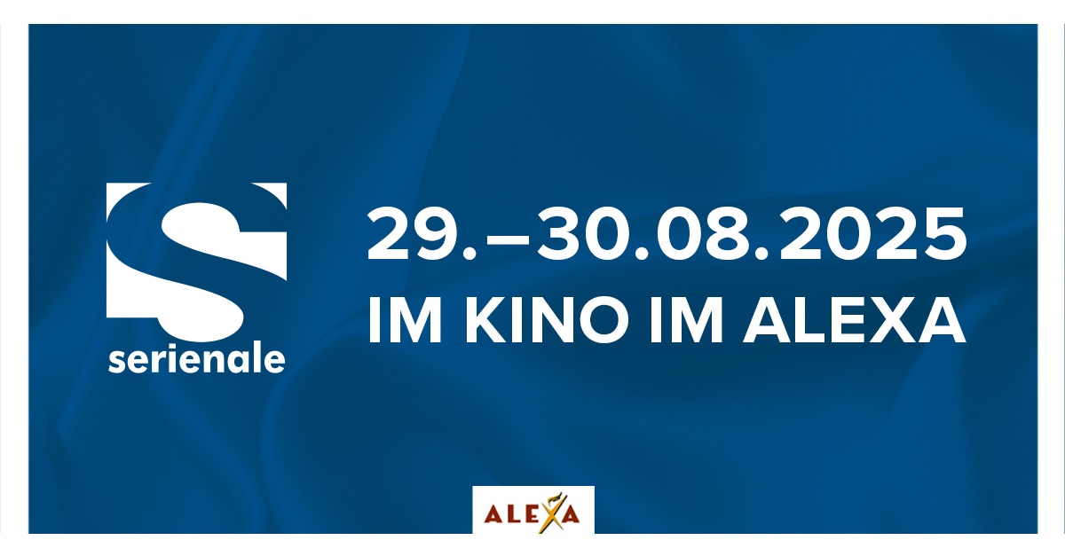 Am 29. und 30. August präsentiert das ALEXA am Alexanderplatz die Serienale 2025. (Bildquelle: Sonae Sierra) Am 29. und 30. August präsentiert das ALEXA am Alexanderplatz die Serienale 2025. (Bildquelle: Sonae Sierra)