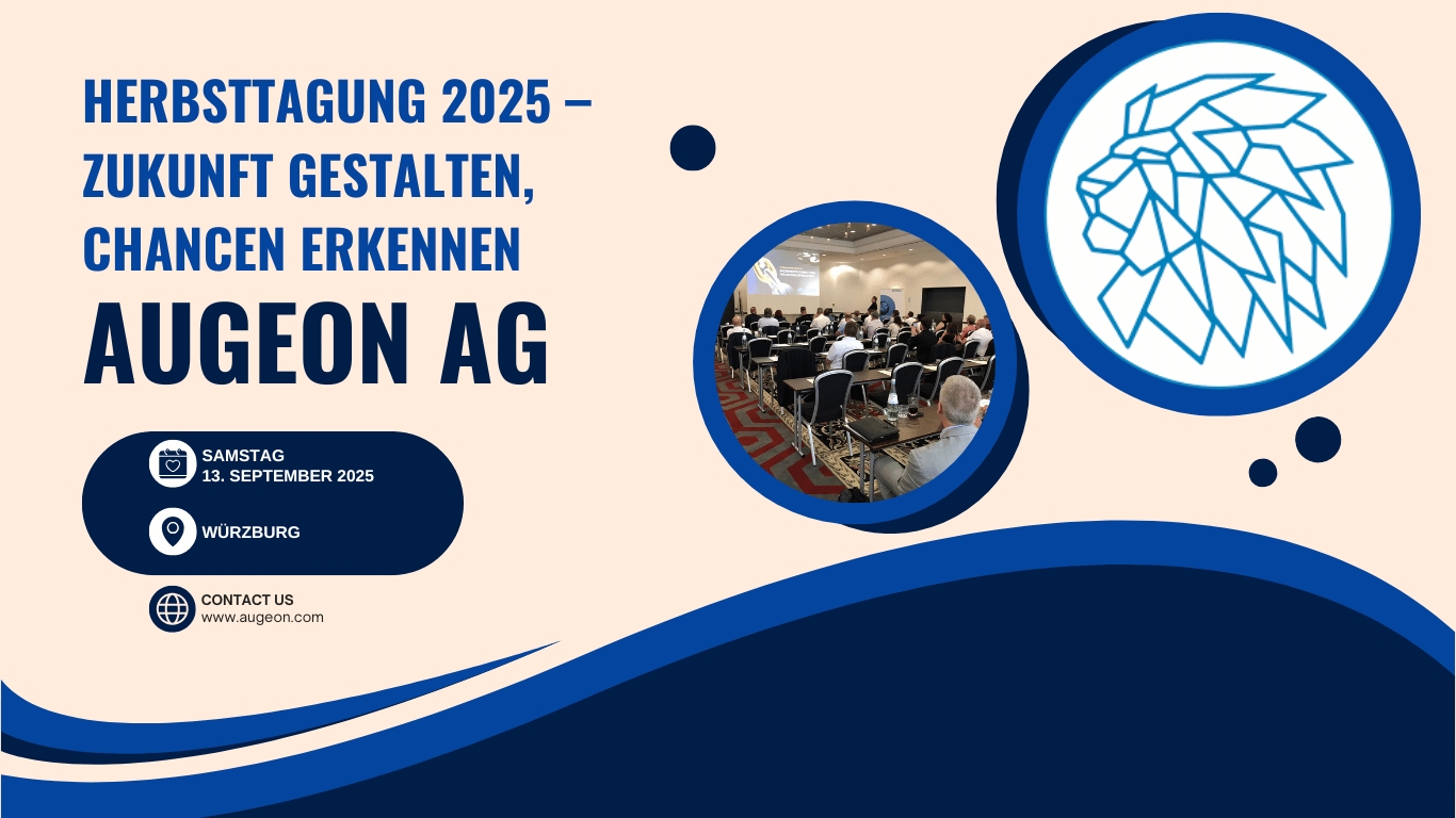 HERBSTTAGUNG 2025–Zukunft gestalten, Chancen erkennen - Augeon AG (Die Bildrechte liegen bei dem Verfasser der Mitteilung.)