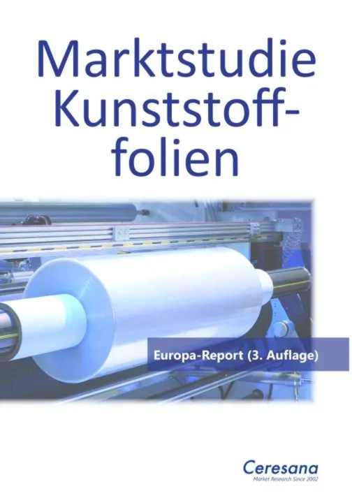 Marktstudie Kunststofffolien - Europa (3. Auflage)