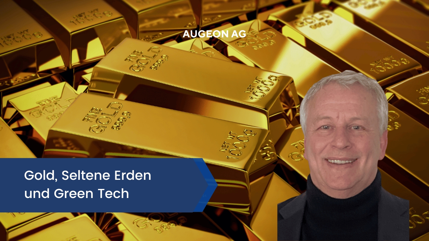 Gold, Seltene Erden und Green Tech - Augeon AG (Die Bildrechte liegen bei dem Verfasser der Mitteilung.)