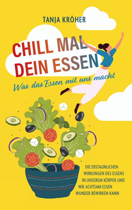 Tanja Kroeher Chill mal dein Essen Ernaehrungsberatung Schotten (Bildquelle: @Tanja Kroeher)