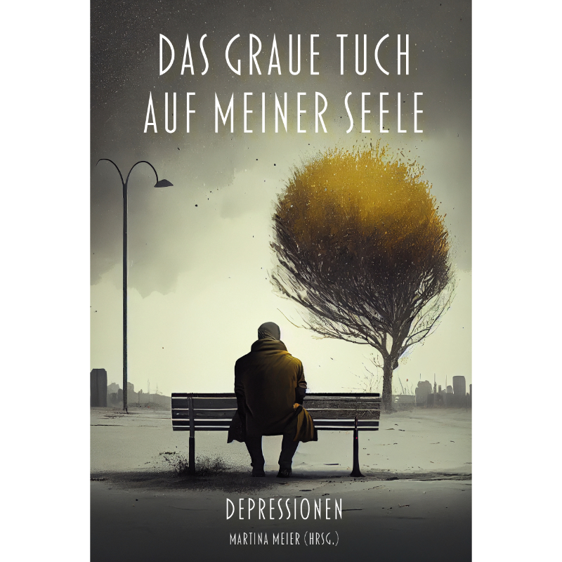 Ein Buch über das, was oft unausgesprochen bleibt – Worte, die das graue Tuch der Seele ein Stück he