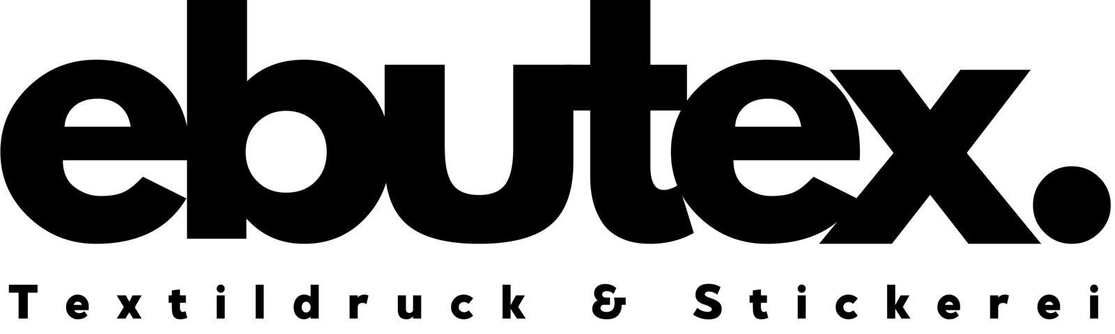 EBUTEX - DEIN PARTNER FÜR TEXTILDRUCK& STICKEREI (Die Bildrechte liegen bei dem Verfasser der Mitteilung.) EBUTEX - DEIN PARTNER FÜR TEXTILDRUCK& STICKEREI (Die Bildrechte liegen bei dem Verfasser der Mitteilung.)