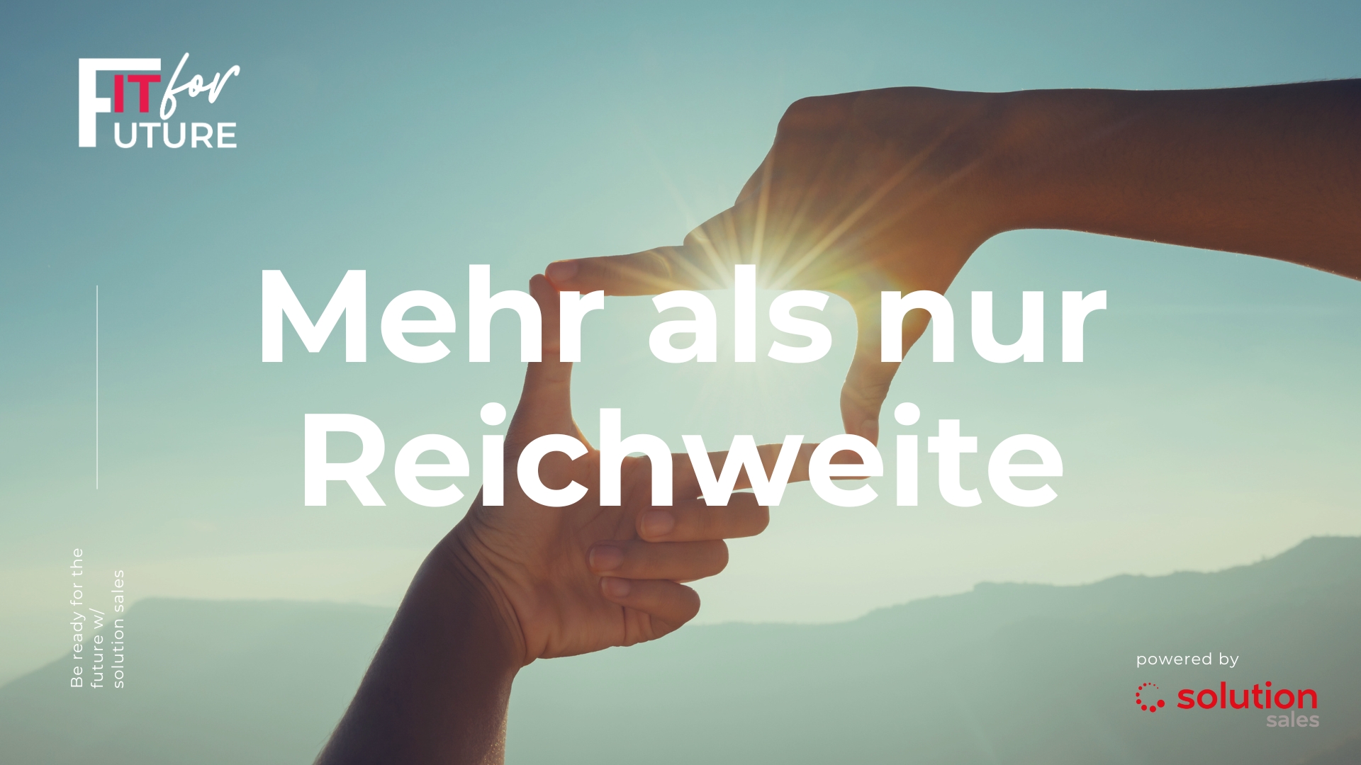 FIT FOR FUTURE garantiert echte Leads für Unternehmen - mit Kampagnen, die wirken (Bildquelle: solution sales AG)