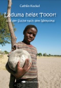 Laduma heißt Tooor! (Cathlin Kockel) Laduma heißt Tooor! (Cathlin Kockel)