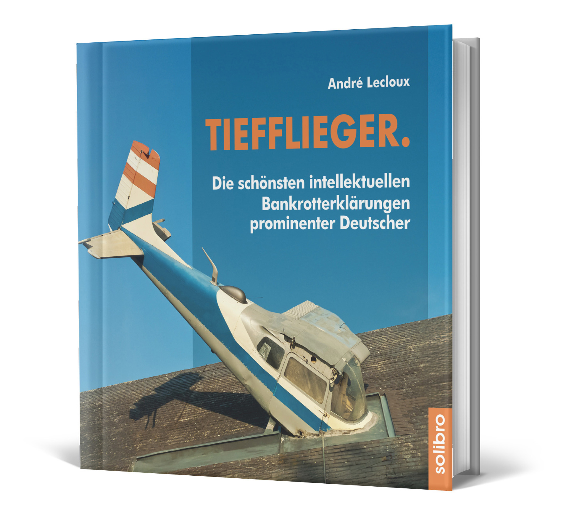 "Tiefflieger." Prominente Peinklichkeiten, ISBN 978-3-96079-130-0 (Die Bildrechte liegen bei dem Verfasser der Mitteilung.)