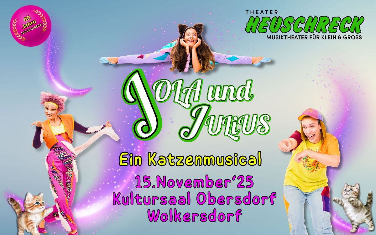JOLA und JULiUS - Ein Katzenmusical für Familien in und um Wolkersdorf (© Theater HEUSCHRECK)