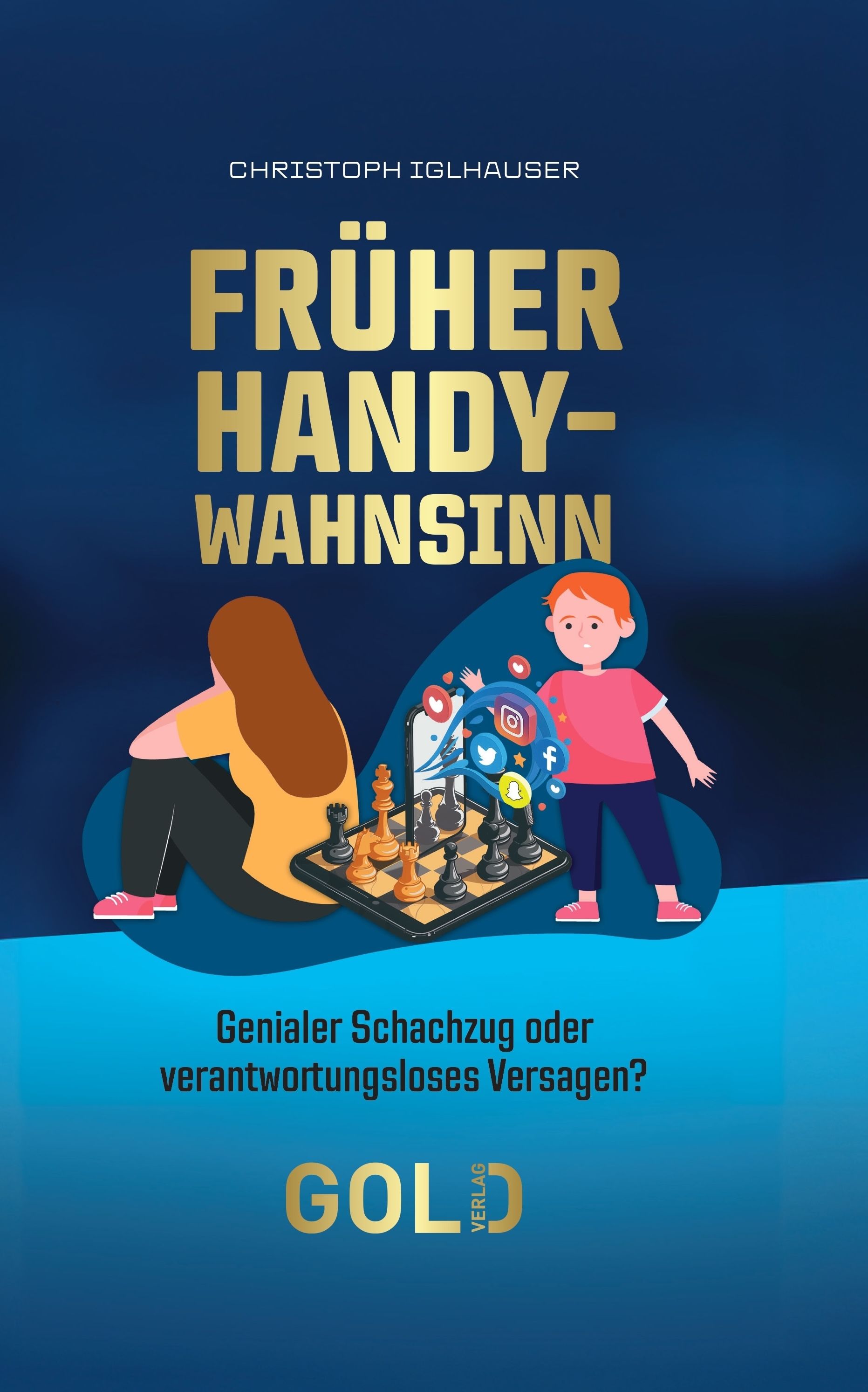 Das Buch"Früher Handy-Wahnsinn" von Christoph Iglhauser ist im GOLD Verlag erschienen. (Die Bildrechte liegen bei dem Verfasser der Mitteilung.)