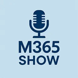 M365 Show Podcast (Die Bildrechte liegen bei dem Verfasser der Mitteilung.)
