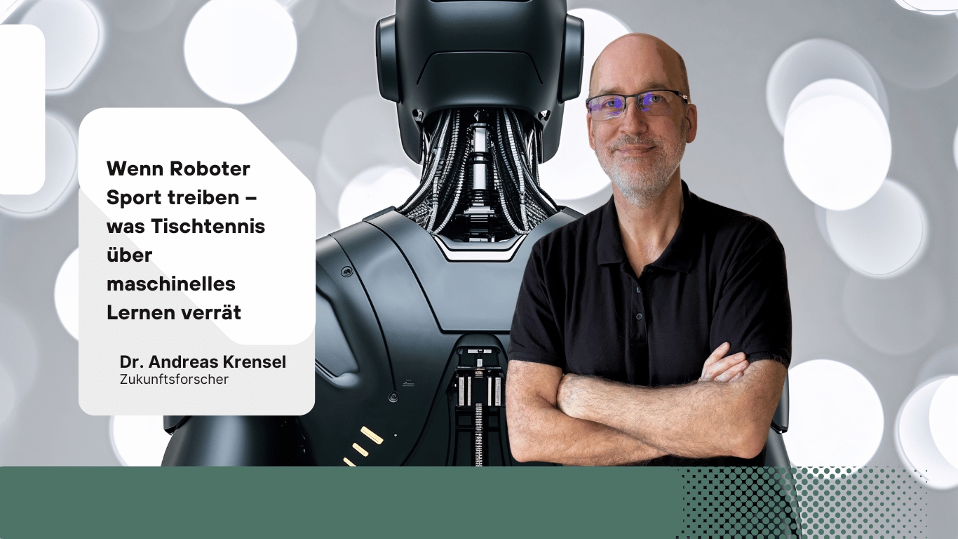 Wenn Roboter Sport treiben–was Tischtennis u?ber maschinelles Lernen verra?t - Eyroq mit Andreas K (Die Bildrechte liegen bei dem Verfasser der Mitteilung.)