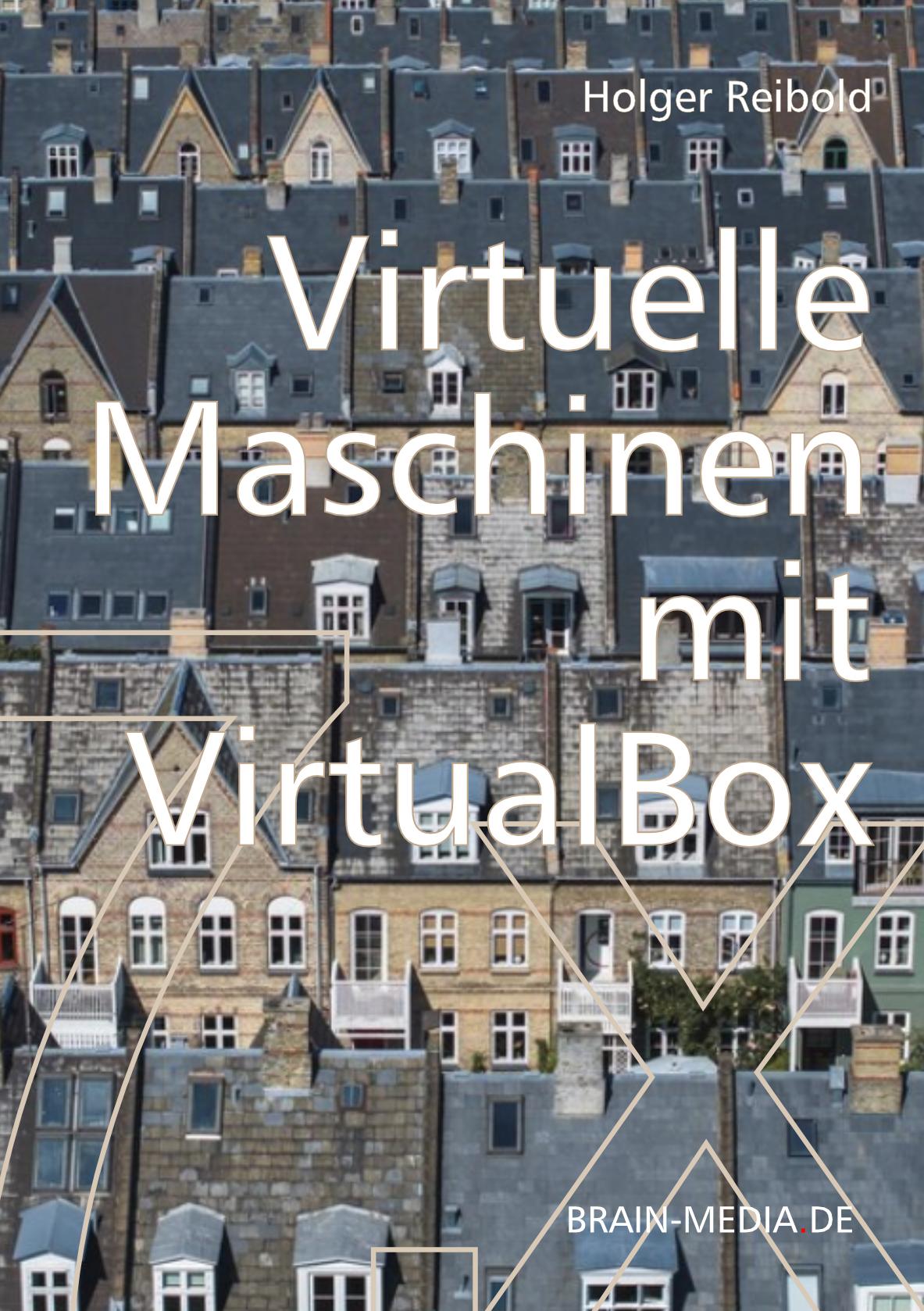 Das Buchcover von"Virtelle Maschinen mit VirtualBox 7.x" (Die Bildrechte liegen bei dem Verfasser der Mitteilung.)