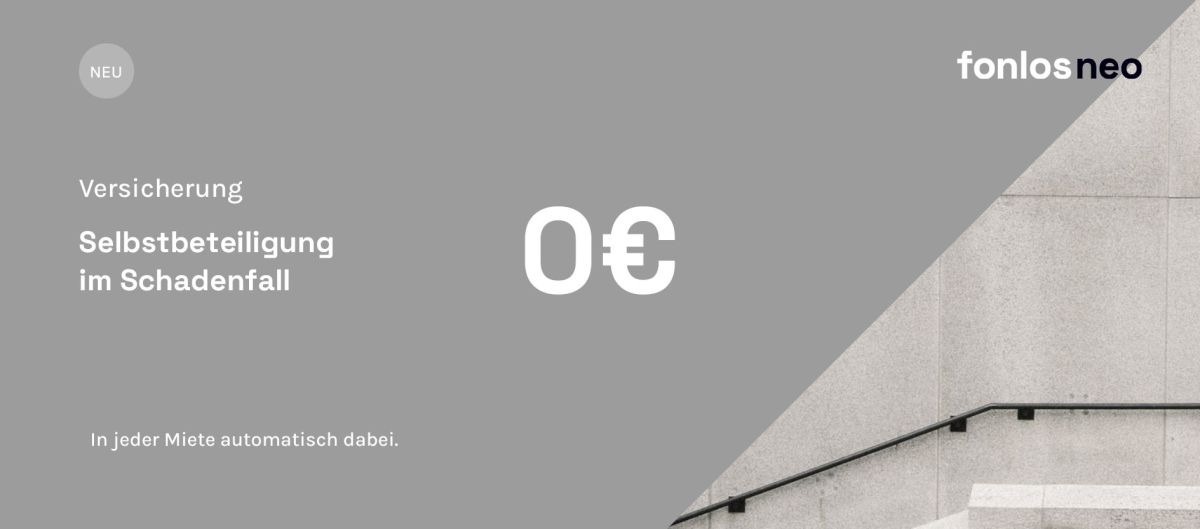 Versicherungsschutz bei fonlos neo: Ab sofort 0€ SB im Schadenfall (© fonlos services GmbH & Co. KG)