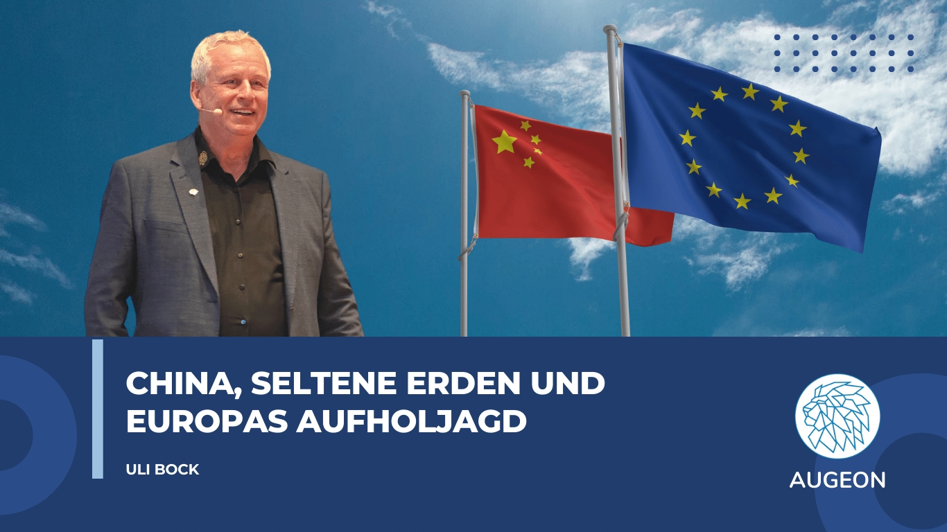 China, Seltene Erden und Europas Aufholjagd–eine neue Rohstoffordnung im Blick - Augeon AG (Die Bildrechte liegen bei dem Verfasser der Mitteilung.)