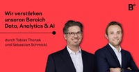 Tobias Thonak und Sebastian Schmickl verstärken den Bereich Data, Analytics & AI