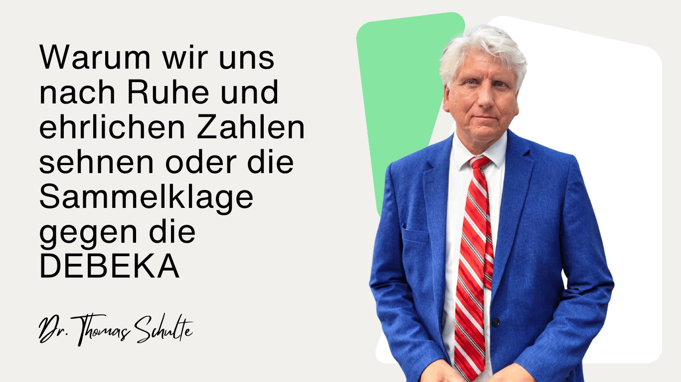 Sammelklage gegen die DEBEKA - Dr Thomas Schulte (Die Bildrechte liegen bei dem Verfasser der Mitteilung.)
