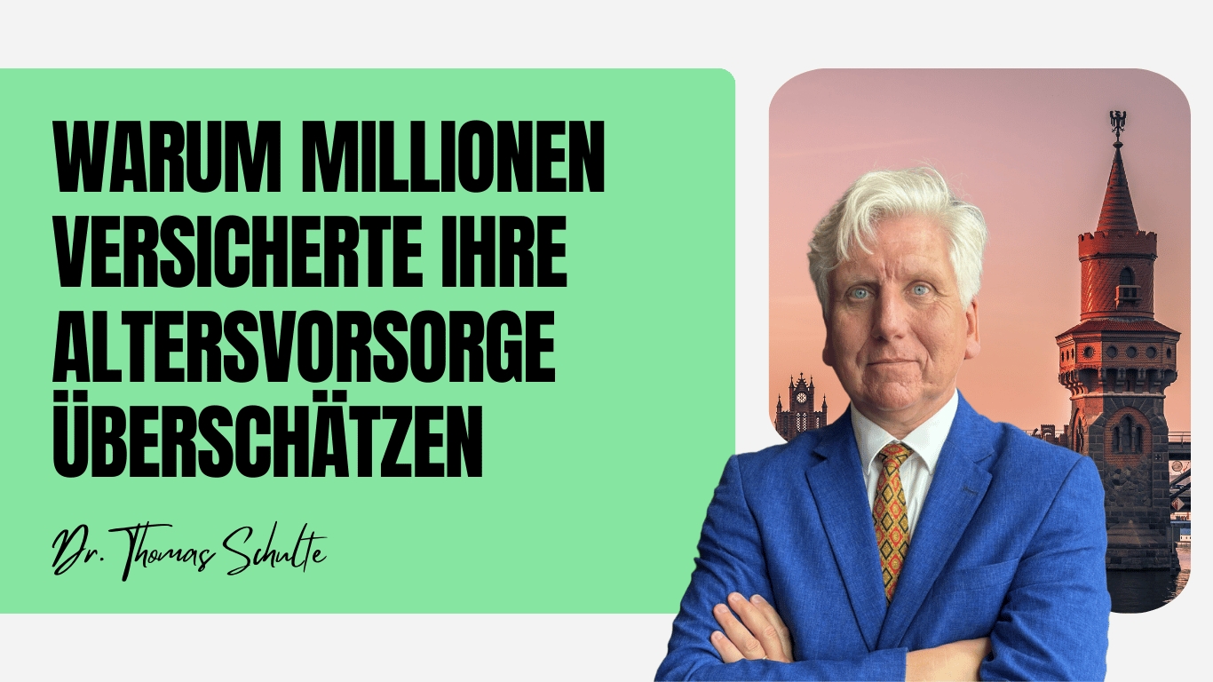 Warum Millionen Versicherte ihre Altersvorsorge u?berscha?tzen - Dr Thomas Schulte (Die Bildrechte liegen bei dem Verfasser der Mitteilung.)