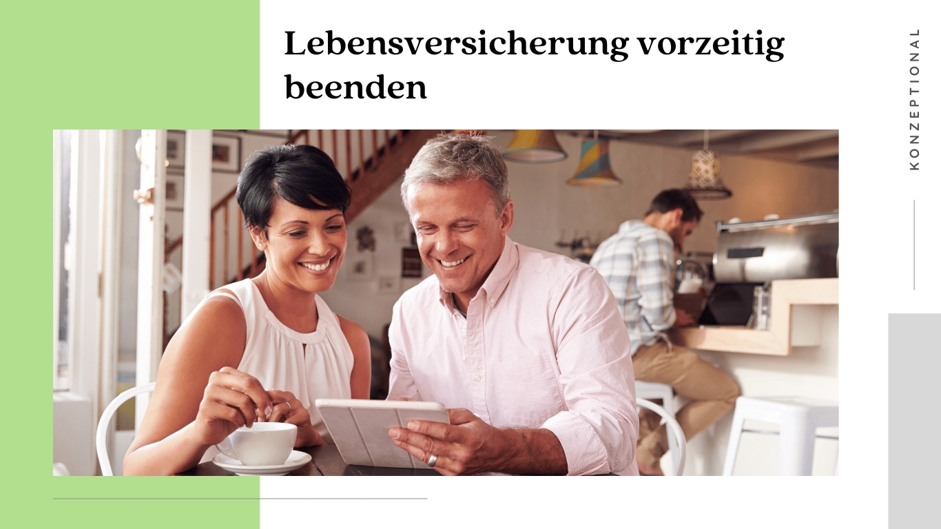 Lebensversicherung vorzeitig beenden - Konzeptional GmbH (Die Bildrechte liegen bei dem Verfasser der Mitteilung.)