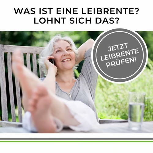Alles rund um das Thema Leibrente (Die Bildrechte liegen bei dem Verfasser der Mitteilung.)