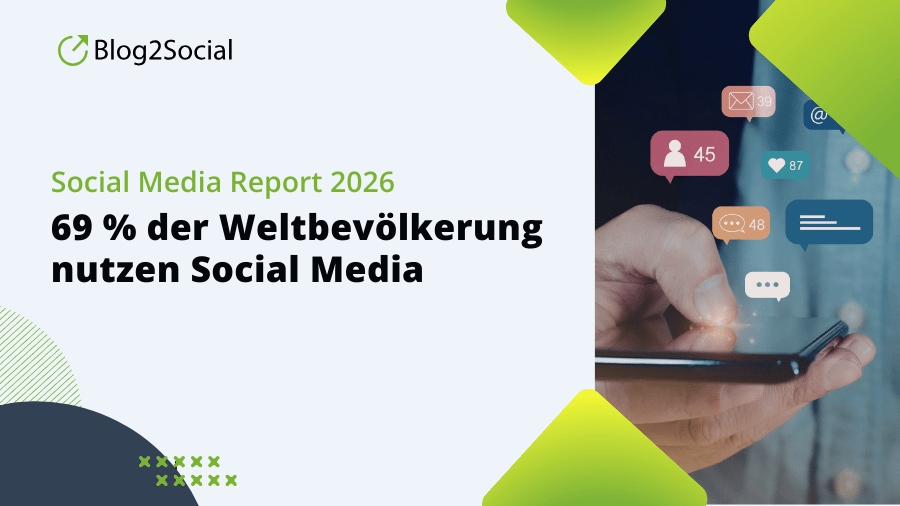 Social Media Report 2026: 69 % der Weltbevölkerung nutzen aktiv soziale Netzwerke (Die Bildrechte liegen bei dem Verfasser der Mitteilung.)