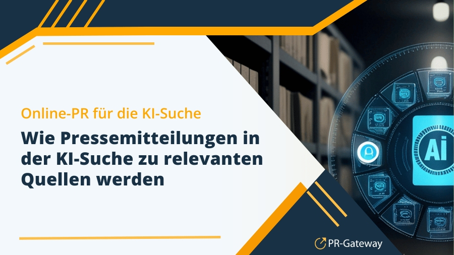 Wie Pressemitteilungen in der KI-Suche zur relevanten Quelle werden (Die Bildrechte liegen bei dem Verfasser der Mitteilung.)