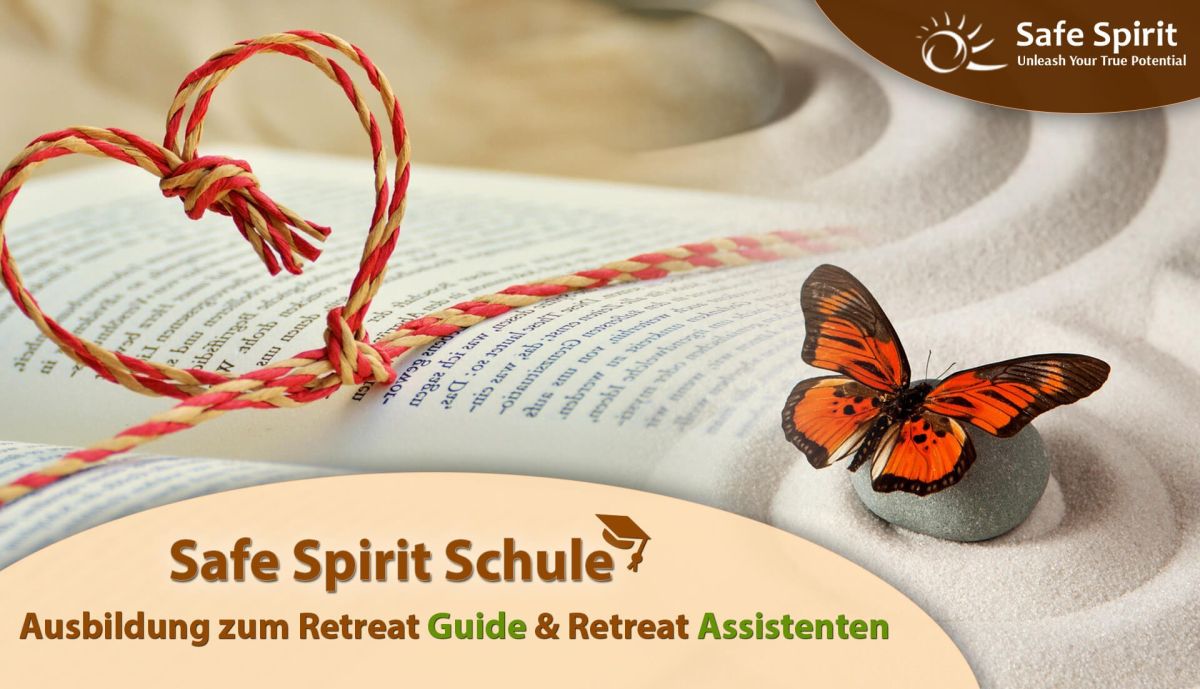 Safe Spirit Schule: Ausbildung für Retreat Guides und Retreat Assistenten (© Safe Spirit Retreats & School 2026)