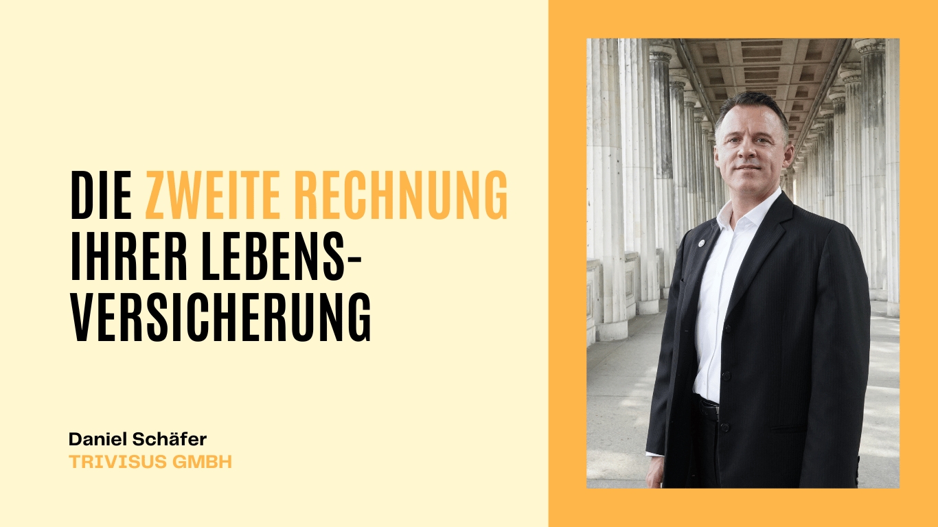 Die zweite Rechnung Ihrer Lebensversicherung - Trivisus GmbH (Die Bildrechte liegen bei dem Verfasser der Mitteilung.)