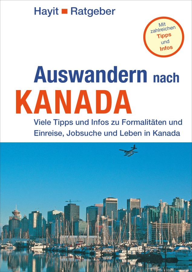 Auswandern nach Kanada, Viele Tipps und Infos, 11. Auflage 2026 (© )