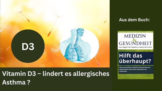 Vitamin D3 - lindert es allergisches Asthma? (Die Bildrechte liegen bei dem Verfasser der Mitteilung.)