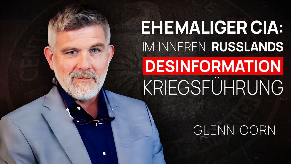 Ex-CIA-Agent Glenn Corn: Russland setzt seit Zarenreich dieselben Desinformationsmethoden ein (© )