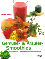Cover: Die besten Gemüse- und Kräuter-Smoothies Cover: Die besten Gemüse- und Kräuter-Smoothies