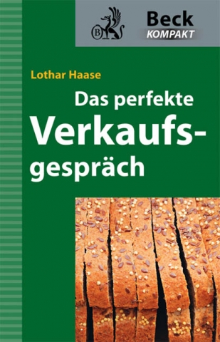 Verkaufsgespräche erfolgreich führen Verkaufsgespräche erfolgreich führen