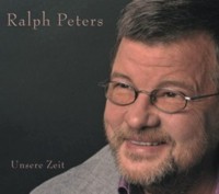 Ralph Peters - Unsere Zeit
