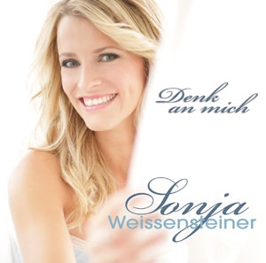 Sonja Weissensteiner - Denk an mich Sonja Weissensteiner - Denk an mich