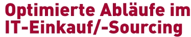  Optimierte Abläufe für IT-Einkauf & IT-Sourcing – Seminar in Köln und München