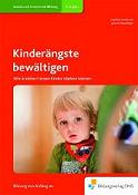 Kinderängste bewäktigen - Wie Erzieherinnen Kinder stärken können Kinderängste bewäktigen - Wie Erzieherinnen Kinder stärken können
