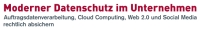  Seminar Moderner Datenschutz im Unternehmen in Köln und München